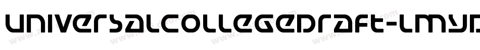 UniversalCollegeDraft-LmyD字体转换