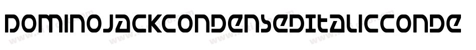 DominoJackCondensedItalicCondensedItalic-RZ0e字体转换