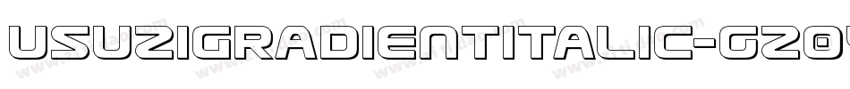 UsuziGradientItalic-gz0Y字体转换