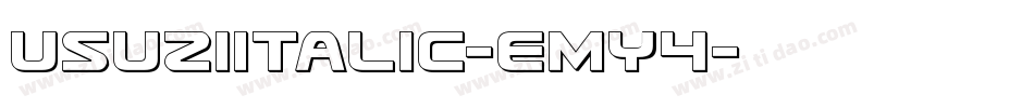 UsuziItalic-EMy4字体转换