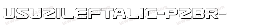 UsuziLeftalic-pzBR字体转换
