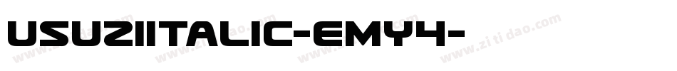 UsuziItalic-EMy4字体转换