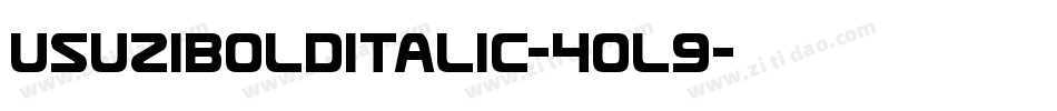 UsuziBoldItalic-4OL9字体转换