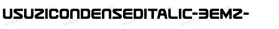 UsuziCondensedItalic-3EMZ字体转换