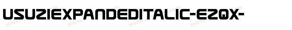 UsuziExpandedItalic-ezqx字体转换