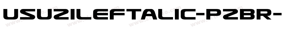 UsuziLeftalic-pzBR字体转换