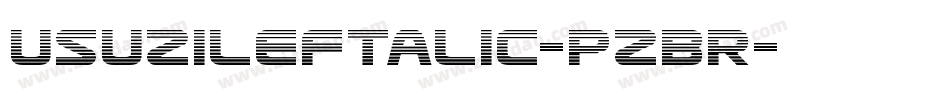 UsuziLeftalic-pzBR字体转换
