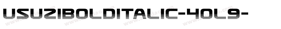 UsuziBoldItalic-4OL9字体转换