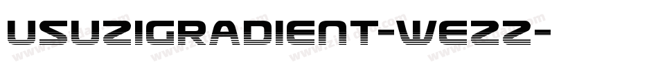 UsuziGradient-WEZz字体转换
