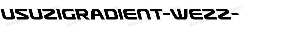 UsuziGradient-WEZz字体转换
