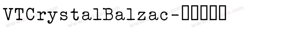 VTCrystalBalzac字体转换