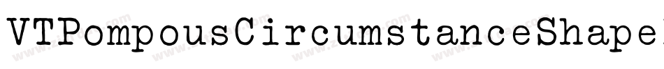 VTPompousCircumstanceShapely字体转换