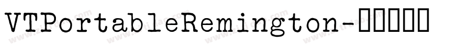 VTPortableRemington字体转换