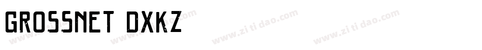 Grossnet-dxKZ字体转换
