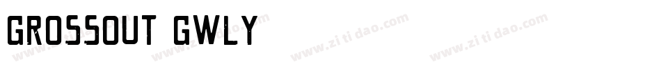 Grossout-gwLY字体转换