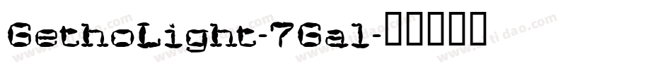 GethoLight-7Gal字体转换