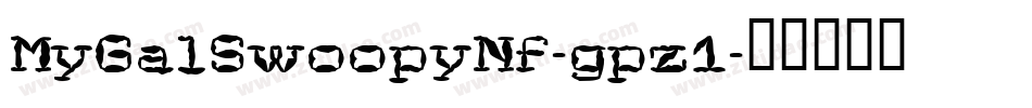 MyGalSwoopyNf-gpz1字体转换