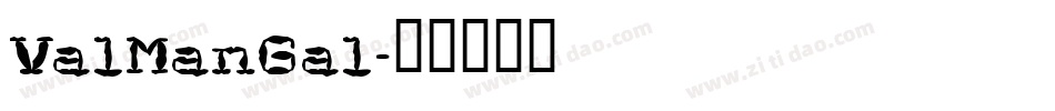 ValManGal字体转换