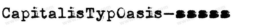 CapitalisTypOasis字体转换