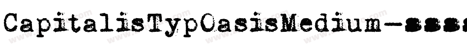 CapitalisTypOasisMedium字体转换