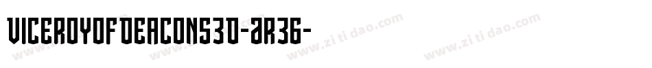 ViceroyOfDeacons3D-Ar36字体转换