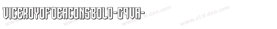ViceroyOfDeaconsBold-G9Va字体转换