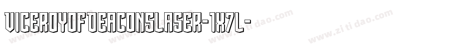 ViceroyOfDeaconsLaser-1x7L字体转换