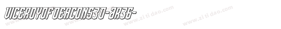 ViceroyOfDeacons3D-Ar36字体转换