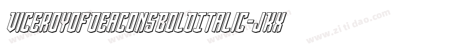 ViceroyOfDeaconsBoldItalic-jKxv字体转换