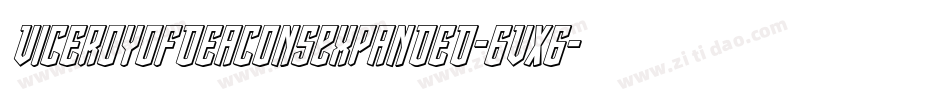 ViceroyOfDeaconsExpanded-6VX6字体转换