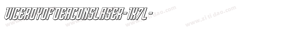 ViceroyOfDeaconsLaser-1x7L字体转换
