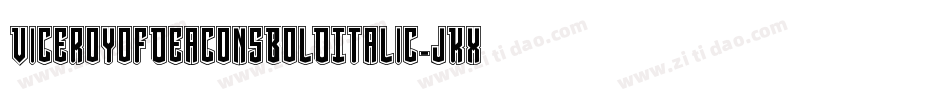 ViceroyOfDeaconsBoldItalic-jKxv字体转换
