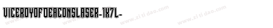 ViceroyOfDeaconsLaser-1x7L字体转换