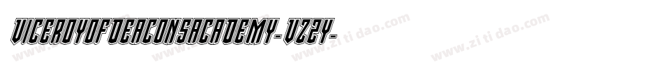 ViceroyOfDeaconsAcademy-VZ2y字体转换