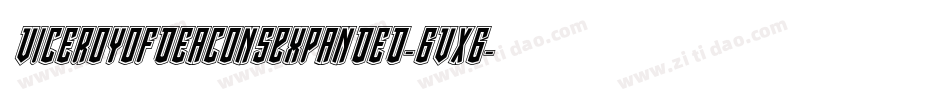 ViceroyOfDeaconsExpanded-6VX6字体转换