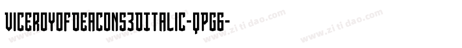 ViceroyOfDeacons3DItalic-qPG6字体转换