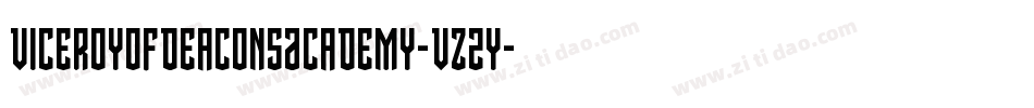 ViceroyOfDeaconsAcademy-VZ2y字体转换