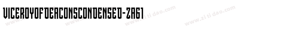 ViceroyOfDeaconsCondensed-za61字体转换