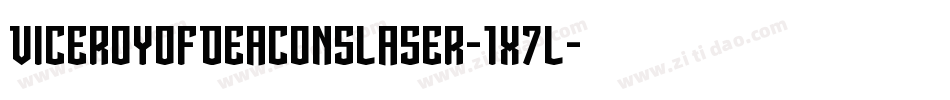ViceroyOfDeaconsLaser-1x7L字体转换