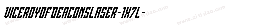 ViceroyOfDeaconsLaser-1x7L字体转换