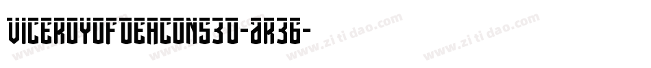 ViceroyOfDeacons3D-Ar36字体转换