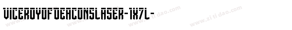 ViceroyOfDeaconsLaser-1x7L字体转换