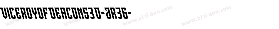 ViceroyOfDeacons3D-Ar36字体转换