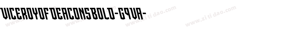 ViceroyOfDeaconsBold-G9Va字体转换