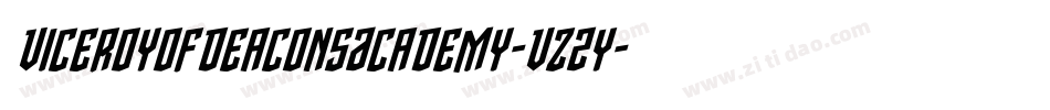 ViceroyOfDeaconsAcademy-VZ2y字体转换