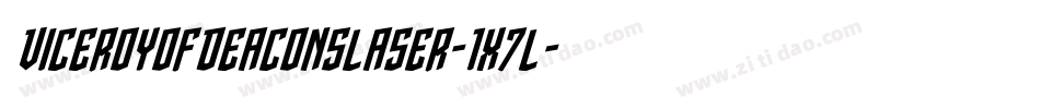 ViceroyOfDeaconsLaser-1x7L字体转换