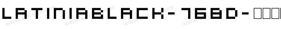 Latiniablack-768D字体转换