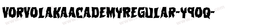 VorvolakaAcademyRegular-y9Oq字体转换