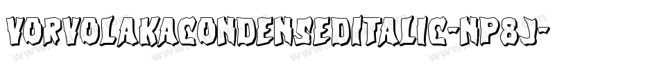 VorvolakaCondensedItalic-nP8J字体转换