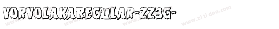 VorvolakaRegular-zZ3G字体转换 VorvolakaRegular-zZ3G字体转换